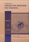 Handbook of Applied Dog Behavior and Training